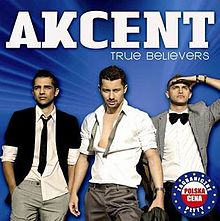 Akcent True Believers