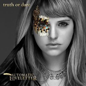 Automatic Loveletter Truth Or Dare