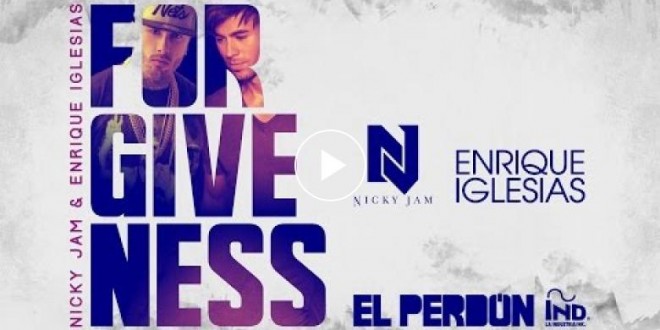 Nicky Jam Enrique Iglesias Forgiveness