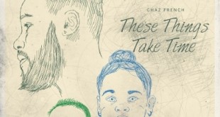 chaz french these things take time