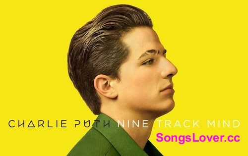 Charlie Puth - Nine Track Mind Album