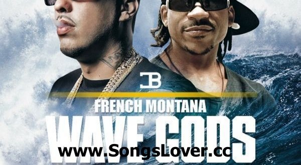French Montana - Wave Gods