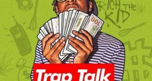 Rich The Kid - Trap Talk