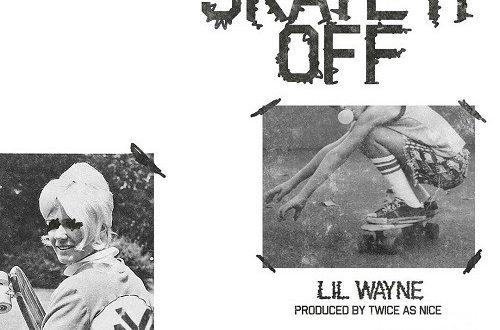 lil wayne skate it off