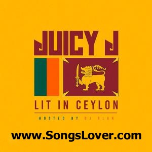 Juicy J Lit In Ceylon