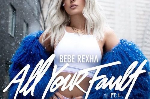 Bebe Rexha All Your Fault Pt1