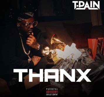 T Pain Thanx