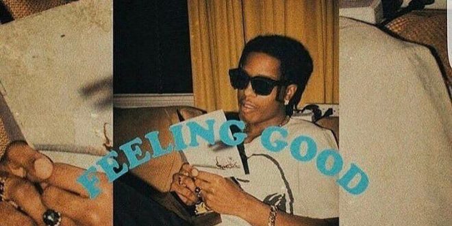 ASAP Rocky Feelin Good Hella Hoes
