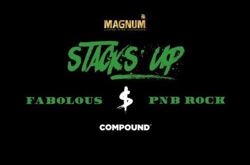 Fabolous Ft. PnB Rock Stacks Up