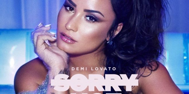 Demi Lovato Sorry Not Sorry