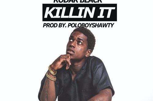 Kodak Black Killin It