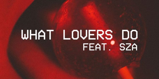 Maroon 5 feat. SZA What Lovers Do