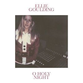 Ellie Goulding O Holy Night