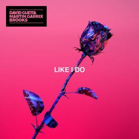 David Guetta Martin Garrix Brooks Like I Do