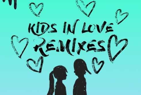 Kids in Love Remixes