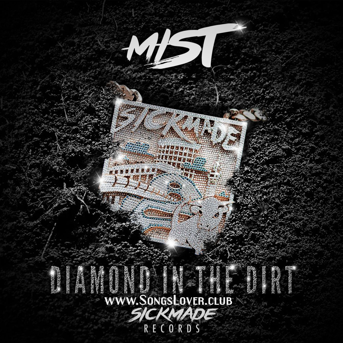 Mist D MIST - Diamond In The Dirt