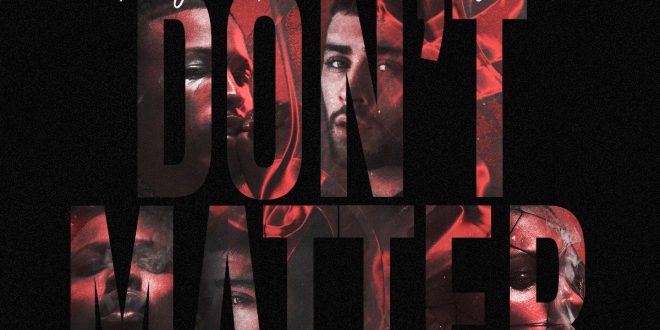 August Alsina feat. Zayn Malik Dont Matter