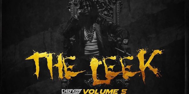 Chief Keef The Leek Vol5
