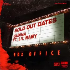 Gunna Sold Out Dates feat. Lil Baby