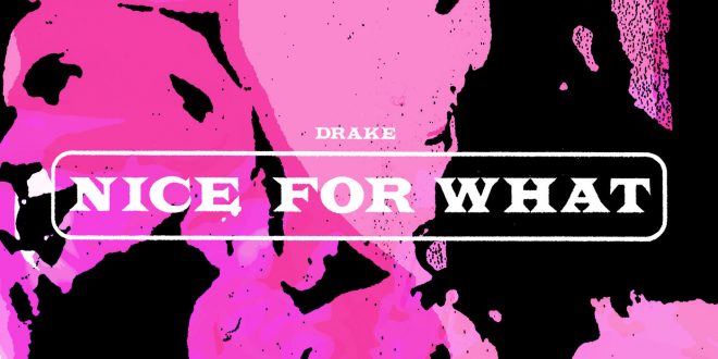 Nice For What Single