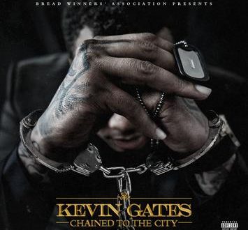 Kevin Gates Chained to the City Single