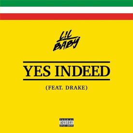 Lil Baby & Drake - Yes Indeed