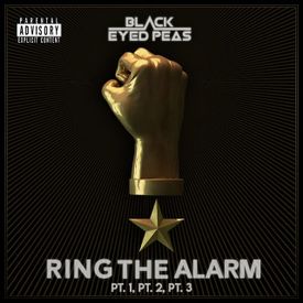 The Black Eyed Peas RING THE ALARM pt.1 pt.2 pt.3