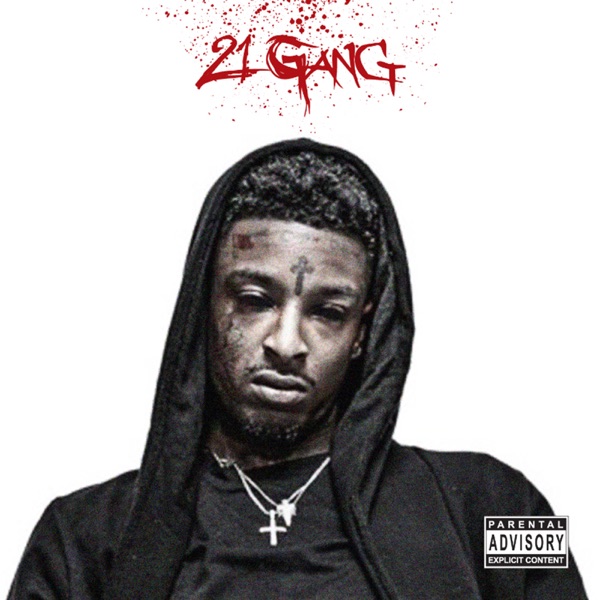21 Savage - 21 Gang 1 21 Savage 21 Gang