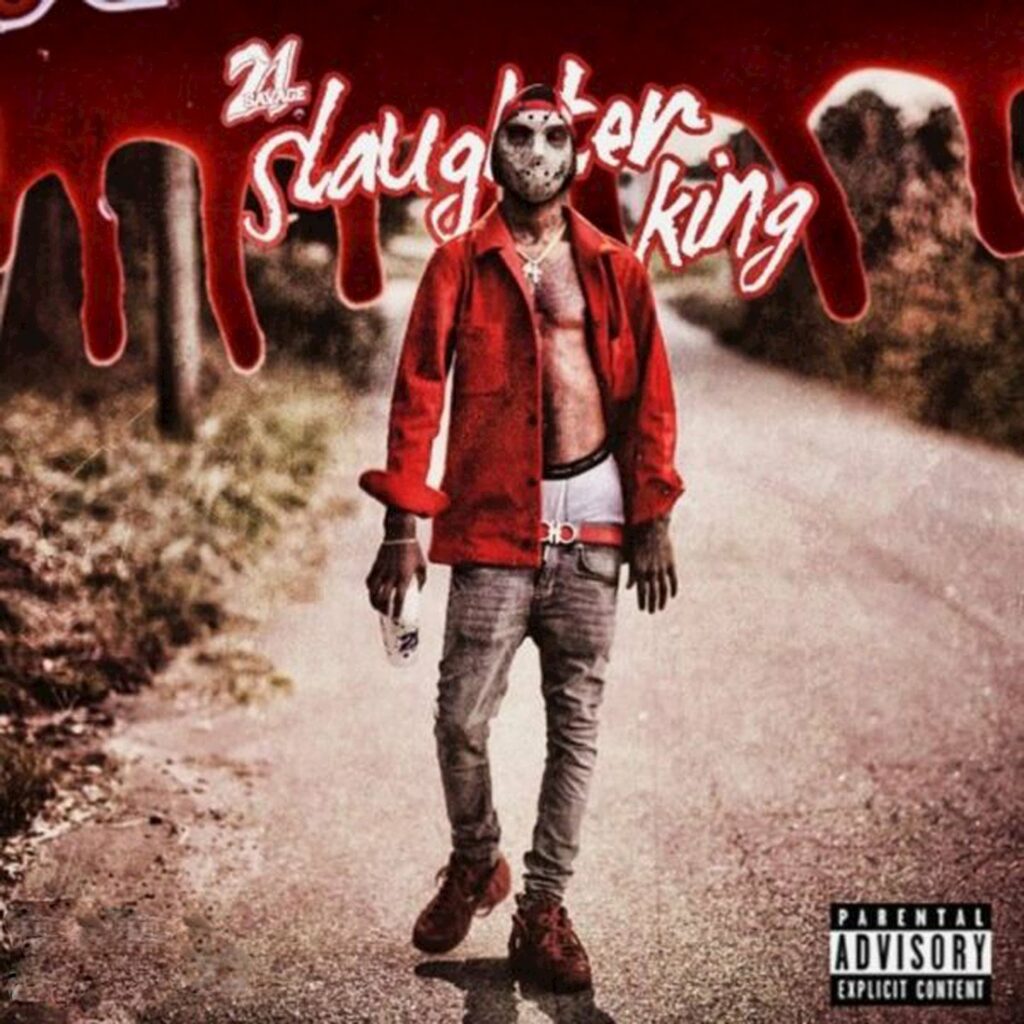 21 Savage Slaughter King Vol. 1 E