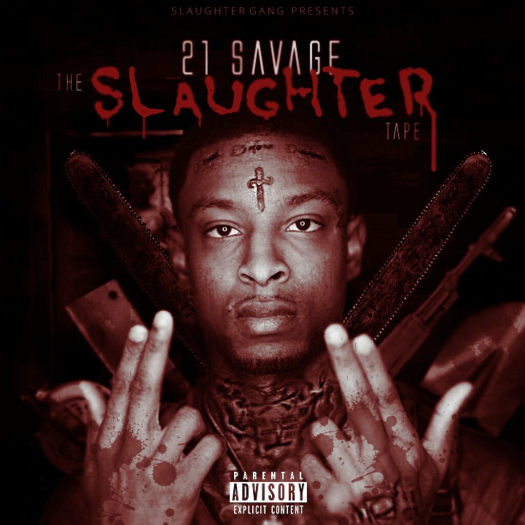 21 Savage The Slaughter Tape