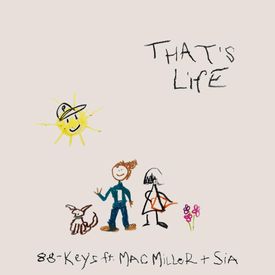 88 Keys Thats Life feat. Mac Miller Sia