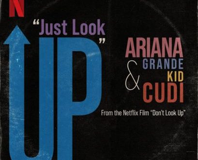 Ariana Grande Kid Cudi Just Look Up From Dont Look Up