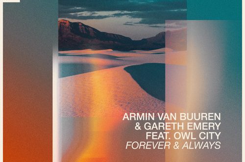 Armin van Buuren Gareth Emery Forever Always feat. Owl City