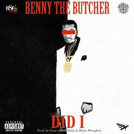 BENNY THE BUTCHER Did I