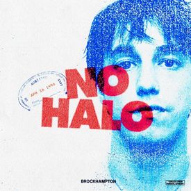 BROCKHAMPTON - NO HALO