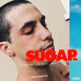 BROCKHAMPTON SUGAR Remix feat. Dua Lipa