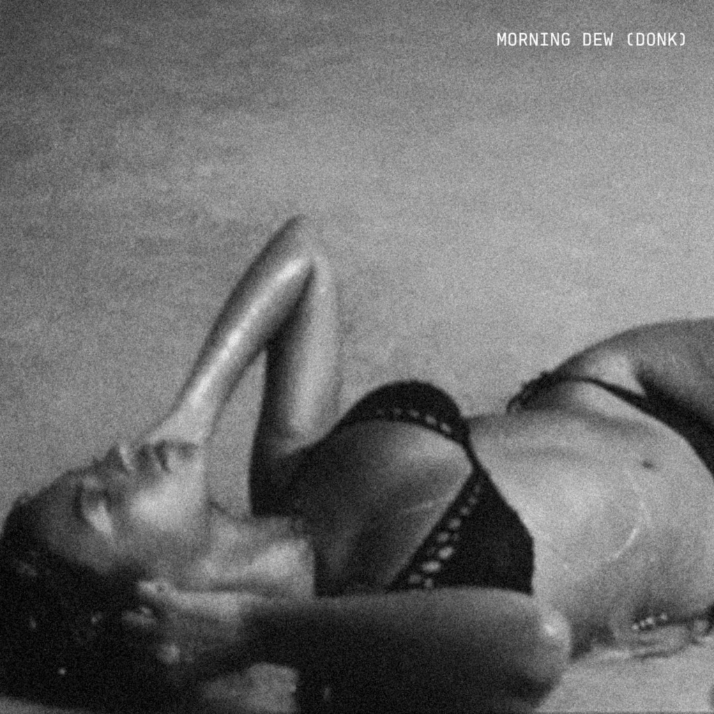 Beyonce - MORNING DEW (DONK) 1 Beyonce MORNING DEW DONK