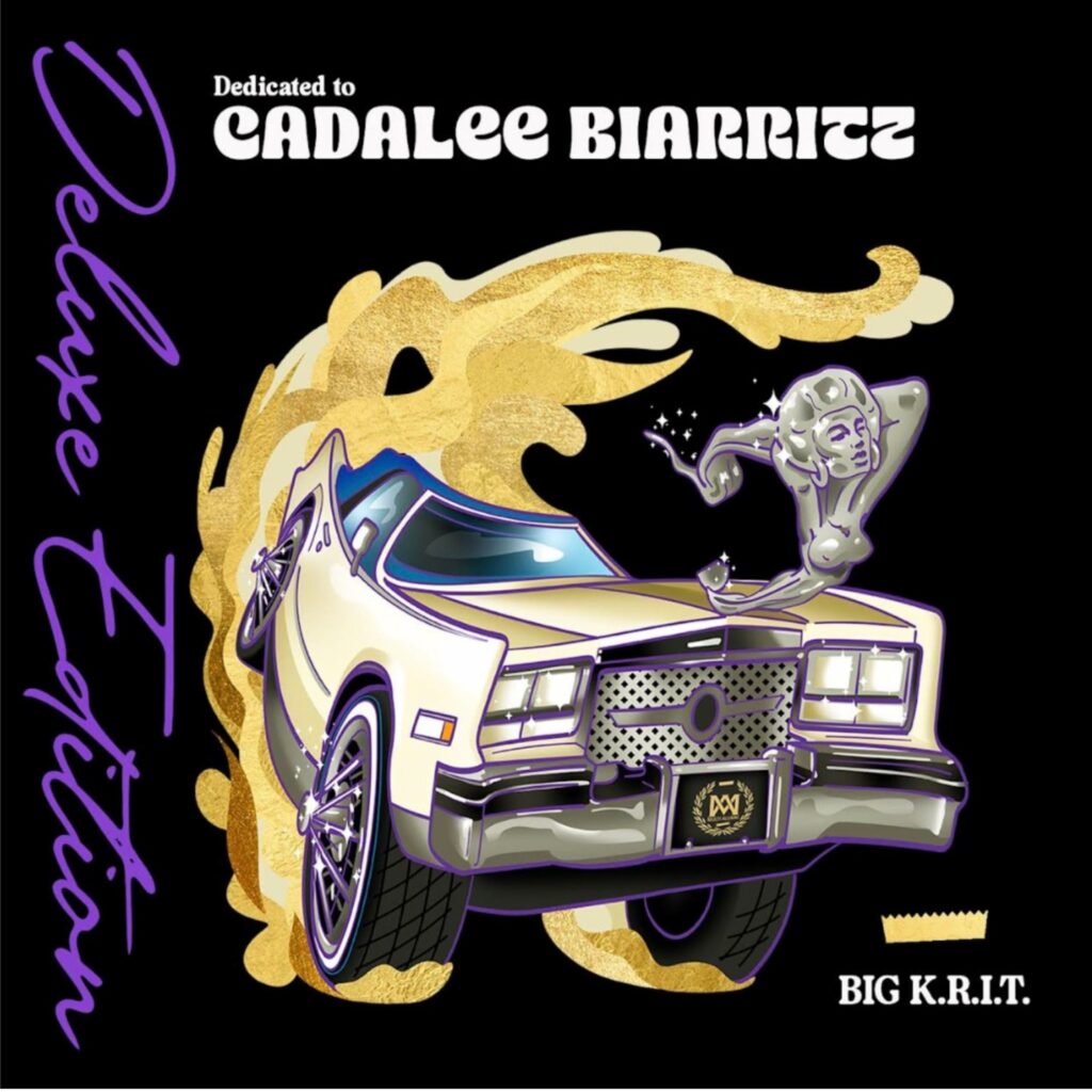 Big K.R.I.T. Dedicated to Cadalee Biarritz Deluxe
