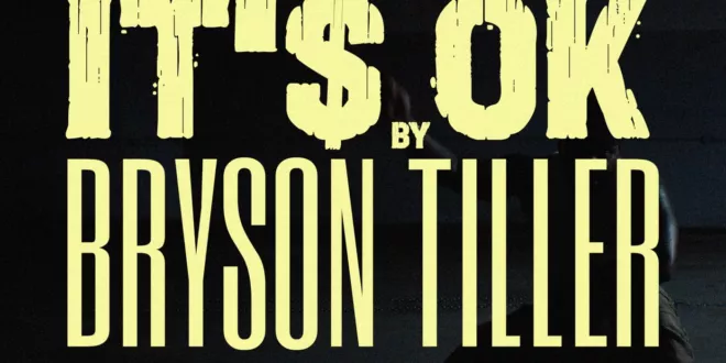 Bryson Tiller – IT’S OK [E]