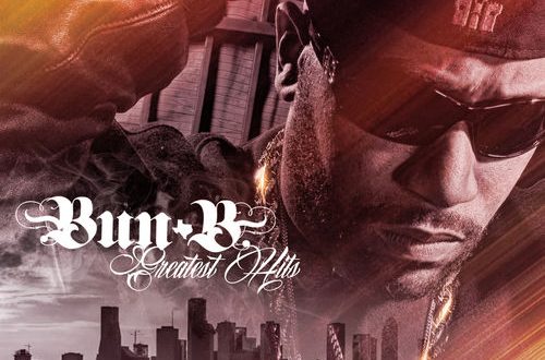 Bun B - Bun B Greatest Hits 2018