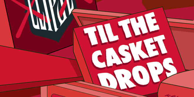 Clipse - Til The Casket Drops