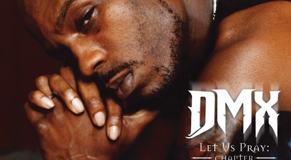 DMX Let Us Pray Chapter X