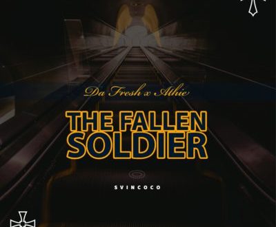 Da Fresh Athie The Fallen Soldier