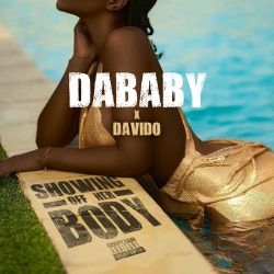 DaBaby Davido SHOWING OFF HER BODY