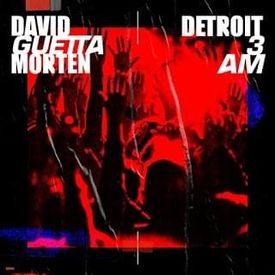 David Guetta MORTEN Detroit 3 AM