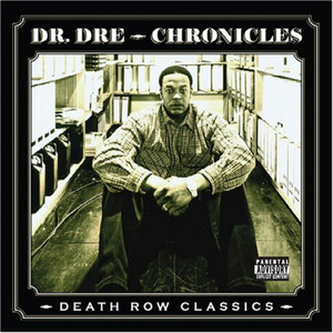 Dr Dre - Chronicles (Death Row Classics)