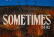 EST Gee – SOMETIMES [E]