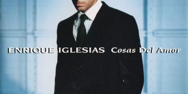 Enrique Iglesias - Cosas Del Amor