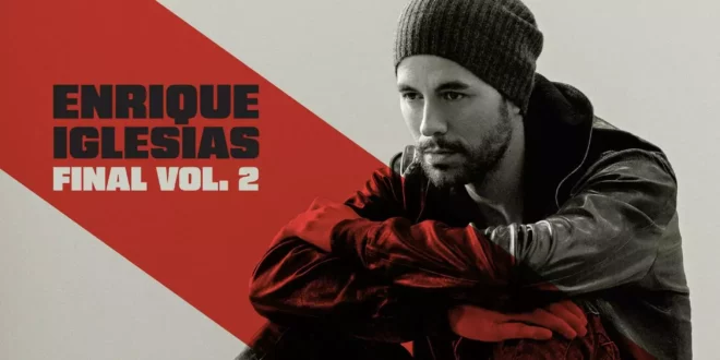 Enrique Iglesias - FINAL (Vol.2) [E]