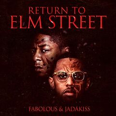 Fabolous And Jadakiss – Return To Elm Street 2020